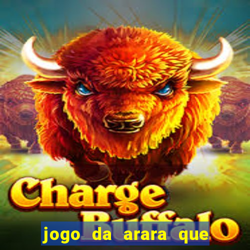 jogo da arara que ganha dinheiro